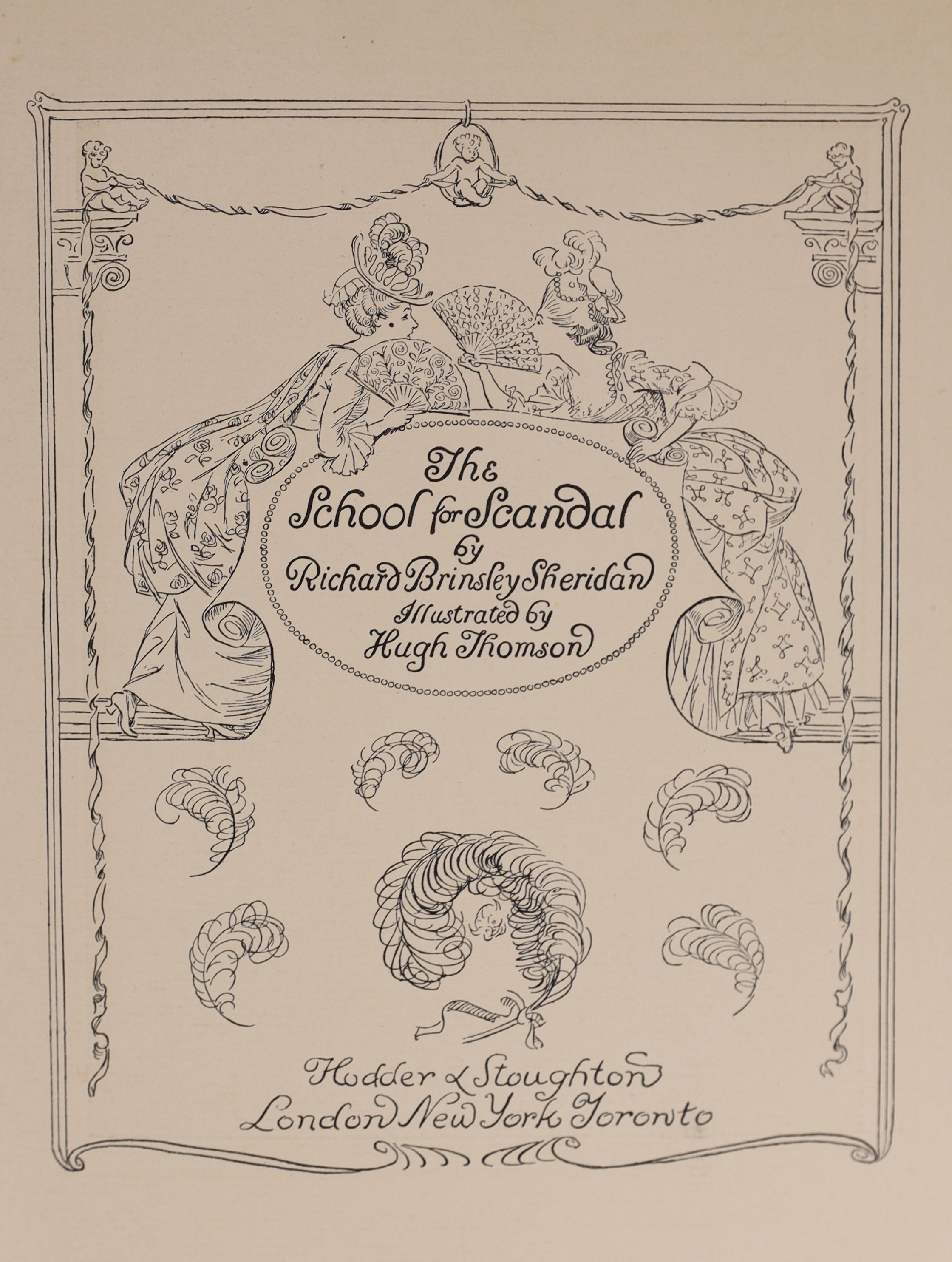 Sheridan, Richard Brinsley - The School for Scandal,de luxe edition, one of 350, signed and illustrated with 25 tipped-in colour plates by Hugh Thomson, folio, pictorial gilt vellum, Hodder and Stoughton, London, c.1911